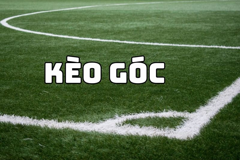 Kèo Tài Góc Là Gì?
