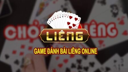 Game bài Liêng Online và Những Điều Người Chơi Cần Biết