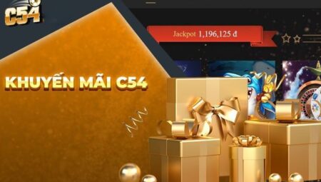 Khuyến mãi tân thủ – Ưu đãi có một không hai tại nhà cái uy tín C54