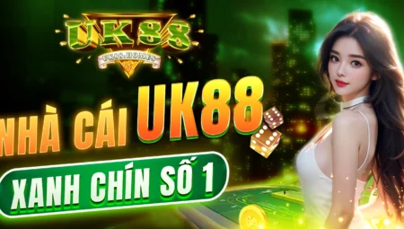 UK88 – Sân Chơi Cá Cược Uy Tín Và Chất Lượng Hàng Đầu